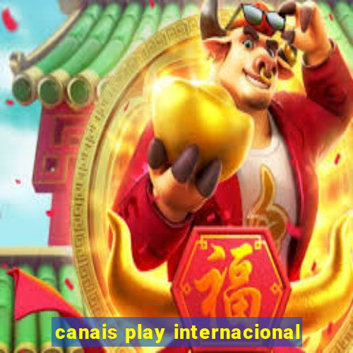 canais play internacional